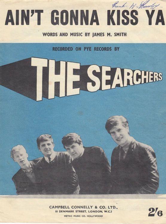 Aint Gonna Kiss Ya The Searchers 1940s Sheet Music