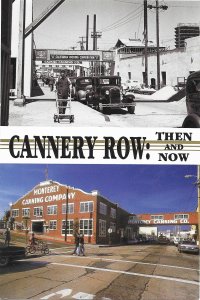 Cannery Row Then and Now Monterey California 4 by 6