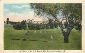 California Pasadena Glimpse of Golf Course The Raymond Postcard Kropp 22-7013