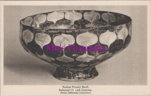 History Postcard - Persian Pottery Bowl, Sultanad, 13th Century   RS37523