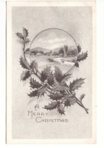 A Merry Christmas, Holly, Rural Scene, Vintage 1911 Greetings Postcard