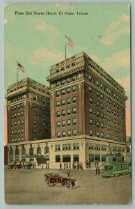 El Paso Texas~Paso Del Norte Roadside Hotel~Vintage Cars~Trolley~Postcard