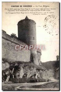 Old Postcard Fougeres Chateau De La Melusine Tower (XIII century the Find) th...