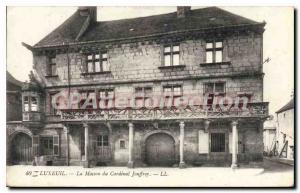 Old Postcard Luxeuil La Maison du Cardinal Jouffroy