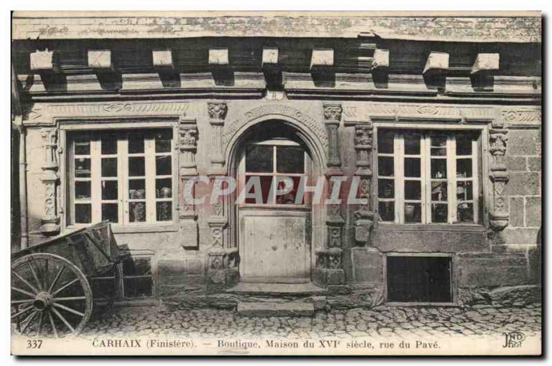 Carhaix - Shop House the XVI century street Pave - Old Postcard