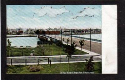 MA Bridge NEW BEDFORD From FAIRHAVEN Mass Postcard UDB