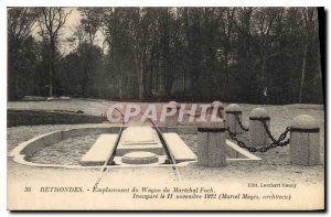 Old Postcard Rethondes location Wagon Marchal Foch Inaugurates November 11, 1...