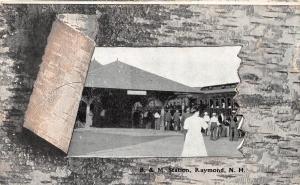 E5/ Raymond New Hampshire NH Postcard B&M Railroad Depot Station c1910     6