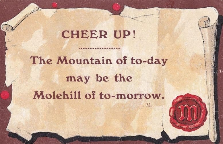 Cheer Up Mountain Molehill Proverb Antique Postcard