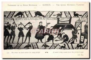 Tapissserie Queen Mathilde Bayeux Old Postcard is a hollow pit around the cam...