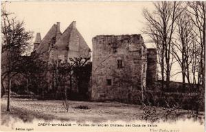 CPA CRÉPY-en-VALOIS - Ruines de l'ancien Chateau des Ducs de Valois (290998)