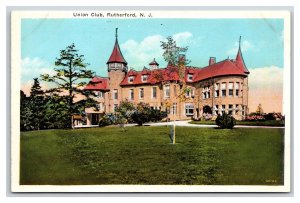 Union Club Building Rutherford New Jersey NJ UNP Unused WB Postcard O17