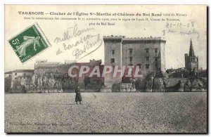 Postcard Tarascon Old bell tower of the church Ste Marthe and Chateau du Roi ...