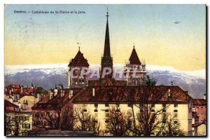 Postcard Old Geneva Cathedral of St Peter and the Jura