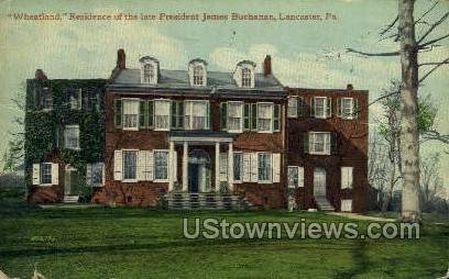 Residence of James Buchanan - Lancaster, Pennsylvania