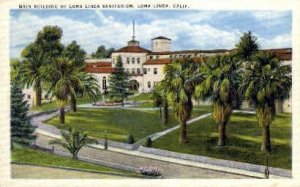 Main Bldg., Loma Linda Sanitarium , CA