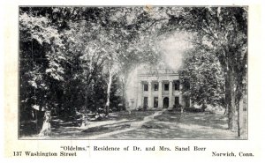 Connecticut Norwich , Oldems. residence Dr.and Mrs. Sanel Beer , 137 Washingt...