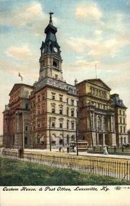 Custom House and Post Office - Louisville, KY