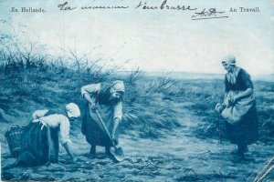 Dutch types farming - En Hollande - Au Travail 1902 mono chrome postcard