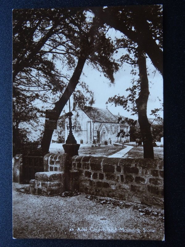 Yorkshire ADEL St John The Baptist Church & Mounting Stone c1930's RP Postcard