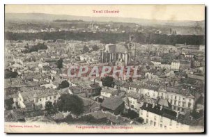 Old Postcard Toul shows general view and the church Saint Gengoult