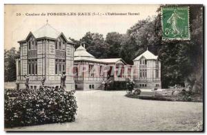 Forges les Eaux - L & # 39Etablissement Thermal - Old Postcard