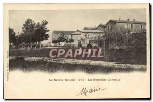 Old Postcard La Sainte Baume New Chapel