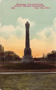 NEW ULM MINNESOTA~SIOUX INDIAN 1862 MASSACRE MONUMENT~1910s POSTCARD