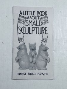 Little Book About Small Sculpture 7th Soap Sculpture Competition 1931