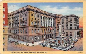 Court House & Battle Monument - Baltimore, Maryland MD Postcard