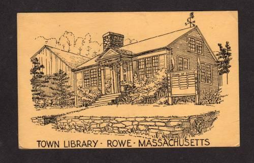 MA Town City Library ROWE MASS MASSACHUSETTS Postcard