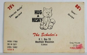 Westfield Wisconsin WSB 1780 KWU 7285 Hug A Husky Ham Radio qsl Card Postcard T1