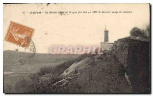 Old Postcard Belfort The Miotte is of that was derived in 1871 the last shot