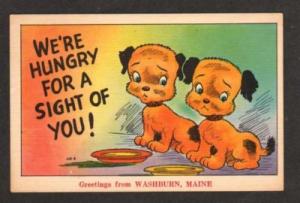 ME Greetings From WASHBURN MAINE Comic Postcard Dogs