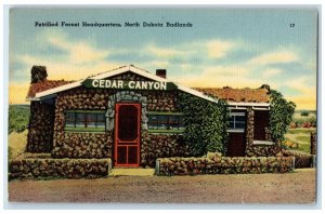 1944 Petrified Forest Headquarters Cedar Canyon North Dakota Badlands Postcard