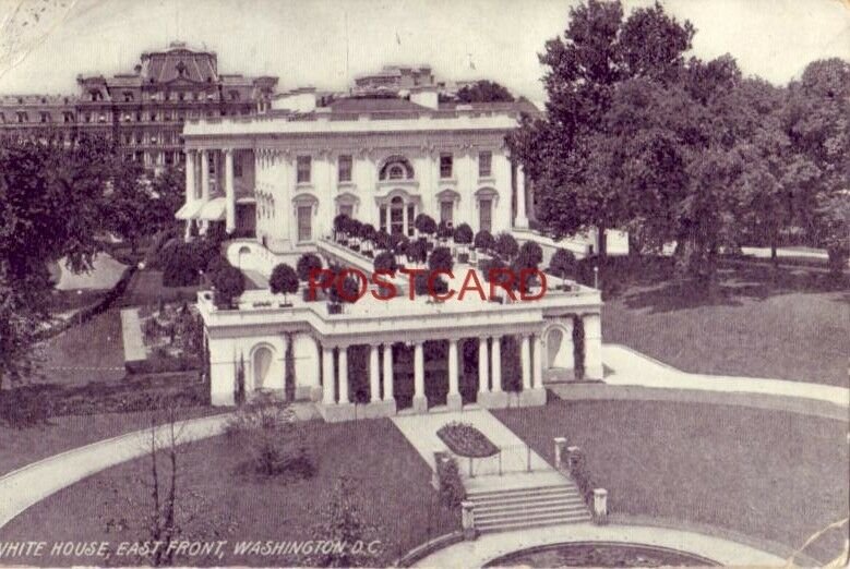 1911 WHITE HOUSE, EAST FRONT, WASHINGTON, D.C.