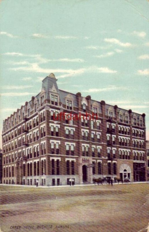 CAREY HOTEL, WICHITA, KS 1910