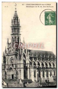 Old Postcard Chateauneuf sur Cher Basilica of N D Children