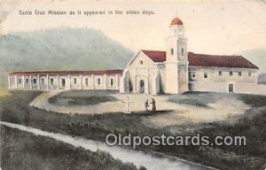 Santa Cruz Mission 1908 