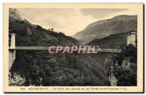 Old Postcard the & # 39Abime Bridge and towers Saint Jacques Aix les Bains