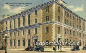 Post office and federal building Tucson Arizona USA Post Office 1948 postal u...