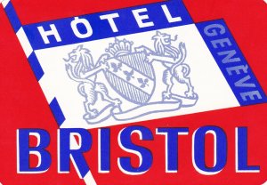 Switzerland Geneve Hotel Bristol Vintage Luggage Label sk2877