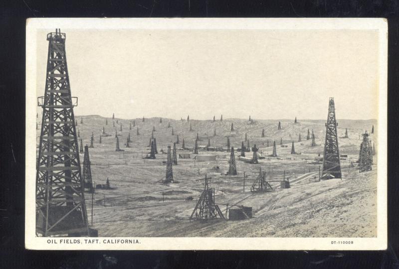 TAFT CALIFORNIA OIL FIELDS WELL WELLS VINTAGE POSTCARD CALIF.