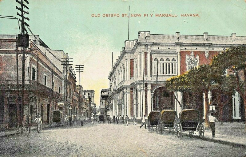 HAVANA CUBA~OLD OBISPO STREET~NOW PI Y MARGALL (SPANISH POLITICIAN)1909 POSTCARD