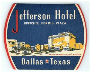 Jefferson Hotel Dallas Texas Luggage Label Vtg Sticker Stamp Poster  