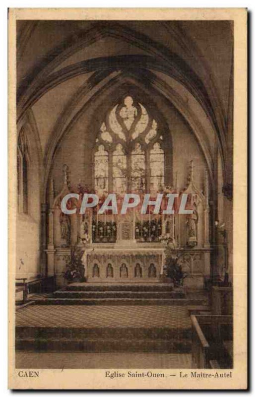 Old Postcard Caen Eglise Saint Ouen the high altar