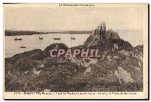 Old Postcard Barfleur In Rochers Maree Lower the Far Gatteville lighthouse