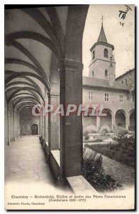 Old Postcard Chambery Archeveche Cloister garden and Fathers Franciscans Cord...