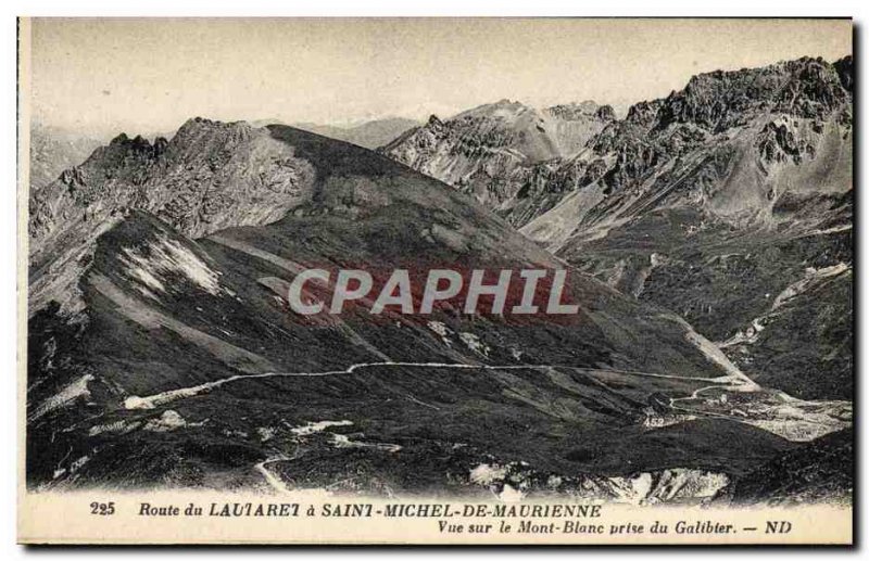 Old Postcard Route Du Lautaret Saint Michel De Maurienne View Of The Mont Bla...