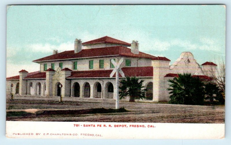 FRESNO, CA California  SANTA FE RAILROAD DEPOT c1900s Charlton  Postcard